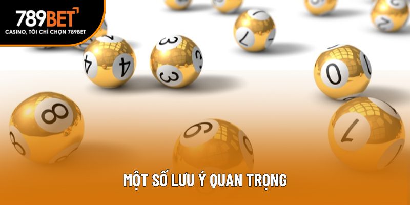 Một số lưu ý quan trọng